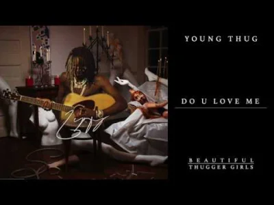 ScarySlender - Young Thug - Do U Love Me (｡◕‿‿◕｡)

Ale dobry ten album (ʘ‿ʘ) po kilku...