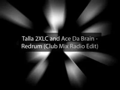 merti - Talla 2XLC & Ace Da Brain - Redrum O.T.D. (Club Mix Radio Edit) 2008 .

#mu...