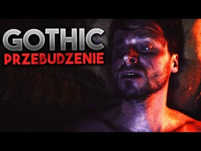 typbezkasy95 - Już za kilka dni ma wyjść mod Przebudzenie do Gothic 2. Mod w skrócie ...