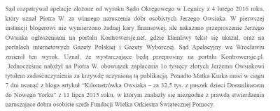Jacek38 - > Wielguckiego, który go pojechał w sądzie rejonowym i to równo. Owsiak mu ...
