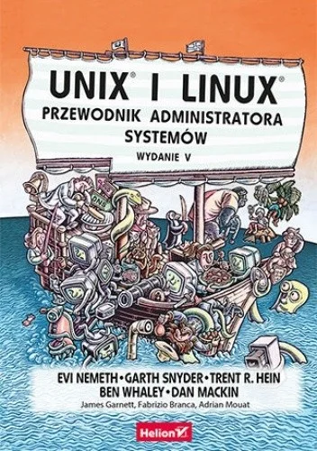 banana_cthulhu - 466 + 1 = 467

Tytuł: Unix i Linux. Przewodnik administratora system...