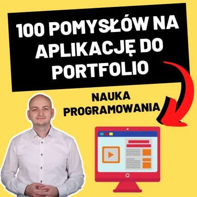 kazik- - 100 Najlepszych Pomysłów Na Aplikacje – Dzięki Którym Nauczysz Się Programow...