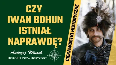 sropo - Chyba każdy zna postać sławnego kozackiego watażki Iwana Bohuna. Był on jedną...