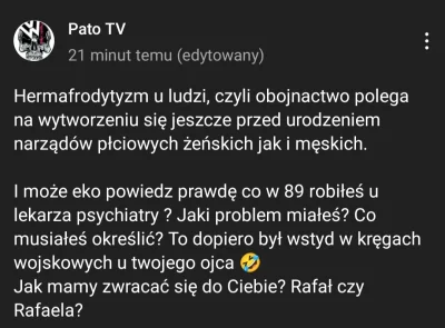 S.....H - @Sisyphus: tak, w 89 jak był u psychiatry bo nie wiedział czy jest babą czy...