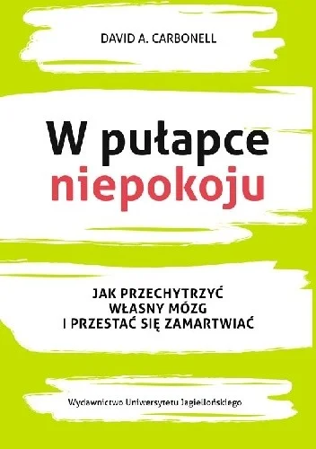 thus - 516 + 1 = 517

Tytuł: W pułapce niepokoju
Autor: David A. Carbonell
Gatunek: p...