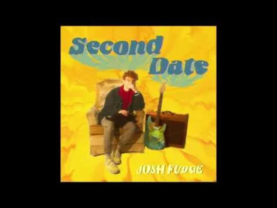 N.....x - #muzyka #indiepop #nizmuz
Josh Fudge - Second Date