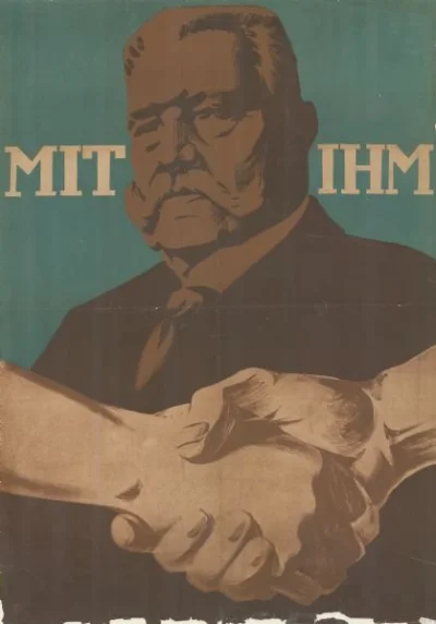 Karp_Molotow - Plakat polityczny Paula von Hindenburga z 1932r. "Z nim". Lakoniczna, ...