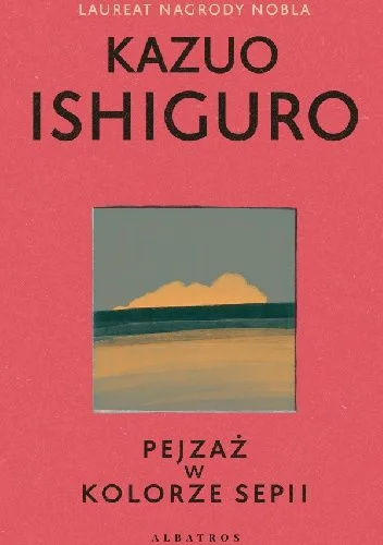 ali3en - 619 + 1 = 620

Tytuł: Pejzaż w kolorze sepii
Autor: Kazuo Ishiguro
Gatun...