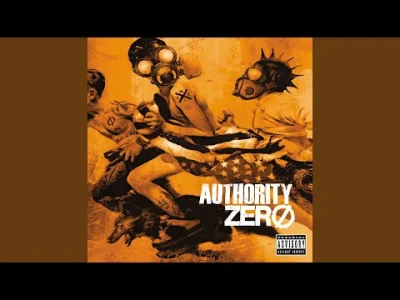 CulturalEnrichmentIsNotNice - Authority Zero - Taking on the World
#muzyka #rock #pu...
