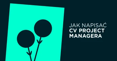 Bulldogjob - Jak napisać CV Project Managera

https://bulldogjob.pl/readme/jak-napi...