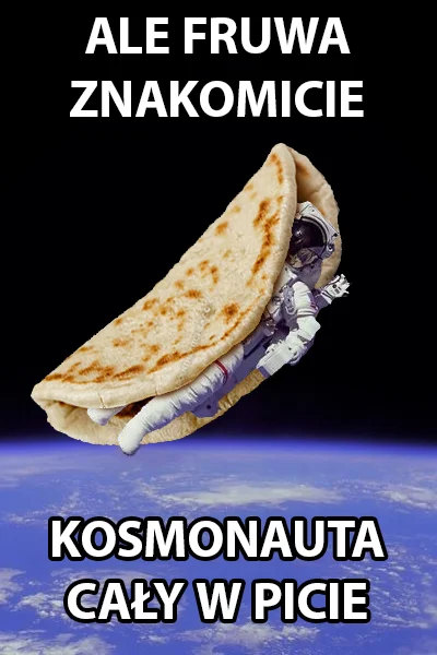 Mirush - #kosmonauta #kosmos #heheszki #wolnoscdlakosmonautynawykopie