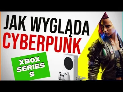 Gdziejestkangur33 - Jak wygląda Cyberpunk 2077 na XBOX SERIES S? Next Gen Patch 1.5
...