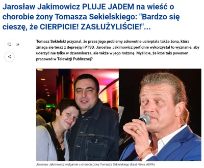 b.....s - Jakimowicz jest przyjacielem Niewola. Co ciekawe prawdopodobnie to on zapoz...