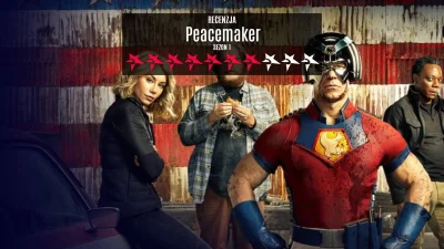 popkulturysci - Peacemaker to jedna z tych komiksowych adaptacji, którą wrzucam do wo...