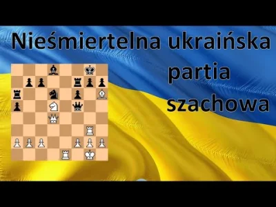 szachmistrz - SZACHY 435# Nieśmiertelna ukraińska partia szachowa KORCHMAR - POLIAK
...