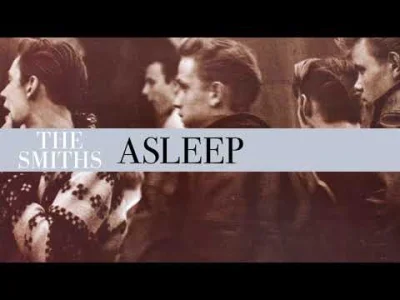 Ethellon - The Smiths - Asleep
SPOILER
#muzyka #thesmiths #ethellonmuzyka #depresja...