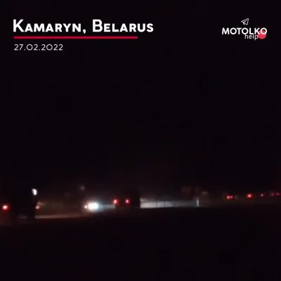 obserwator_ww3 - Konwoje samochodów ciężarowych jadą teraz przez Komarin (obwód homel...
