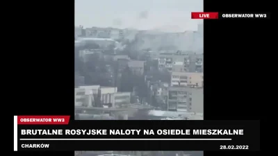 obserwator_ww3 - Naloty w Charkowie 

Na żywo na strimie gada Morawiecki o sytuacji...