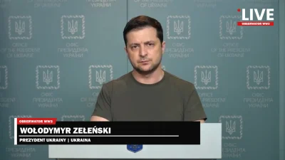 obserwator_ww3 - Przemówienie Prezydenta Zełeńskiego, po polsku teraz na strimie (dla...