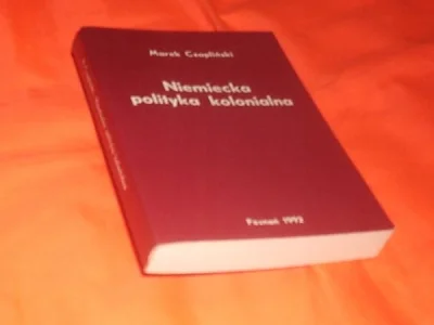 Lettow-Vorbeck - Szukam książki Marka Czaplińskiego "Niemiecka polityka kolonialna". ...