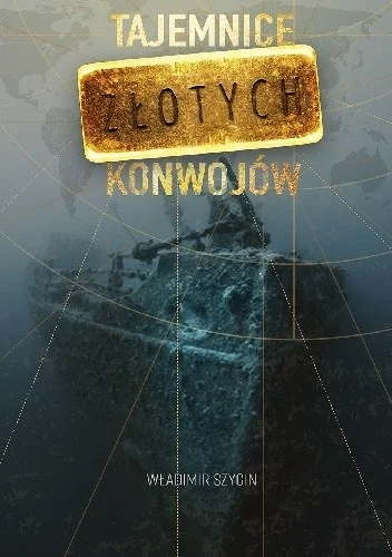 mokry - 907 + 1 = 908

Tytuł: Tajemnice złotych konwojów
Autor: Władimir Szygin
Gatun...