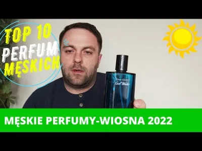 Kera212 - Zapraszam na moje propozycje
TOP 10 Męskich Perfum na Wiosnę 2022
#perfum...