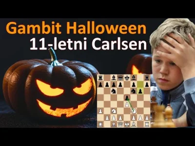 szachmistrz - SZACHY 441# 11-letni Magnus Carlsen gra Gambit Halloween
✅ https://www...