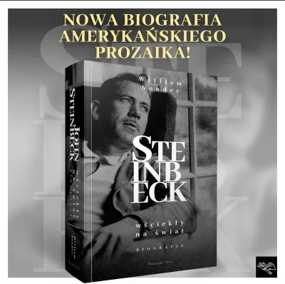 s.....w - W maju nakładem wydawnictwa Prószyński ukaże się biografia Johna Steinbecka...
