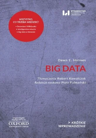 nightmaar - 929 + 1 = 930

Tytuł: Big Data. Krótkie Wprowadzenie
Autor: Dawn E. Holme...