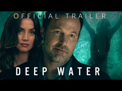 upflixpl - Deep Water | Zapowiedź thrillera erotycznego z Benem Affleckiem i Aną de A...