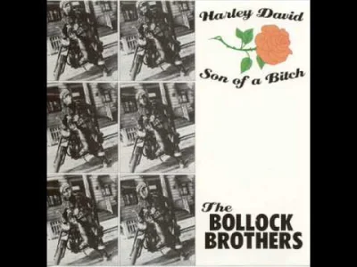 HeavyFuel - The Bollock Brothers - Harley David (Son Of A Bitch)
Oryginał Serge Gain...