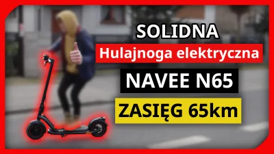 telchina - NAVEE N65 Solidna hulajnoga z zasięgiem 65km, 10 calowymi oponami i silnik...