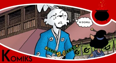 KulturowyKociolek - https://popkulturowykociolek.pl/recenzja-komiksu-usagi-yojimbo-po...