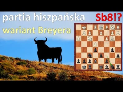 szachmistrz - SZACHY 442# Partia Hiszpańska, zaskakujący ruch Sb8!? wariant Breyera
...