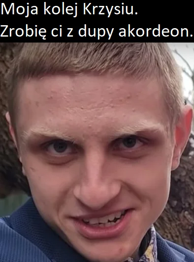 sypiamwzsypie - Ukradłem shota, sorry.
#kononowicz