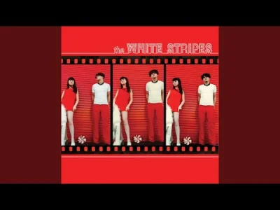 tyrytyty - The White Stripes - Cannon
Album: The White Stripes
Rok wydania: 1999

...