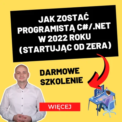 kazik- - Pokaże Ci Jak Zostać Programistą C#/.NET w 2022 Roku (Startując Od Zera) – D...