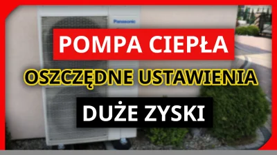 telchina - Pompa ciepła. Ustawienia zmniejszające pobór prądu. Duże oszczędności. Wsp...