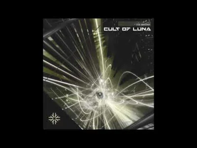 cultofluna - #metal #postmetal #sludge
#cultowe (808/1000)

Cult of Luna - Genesis...