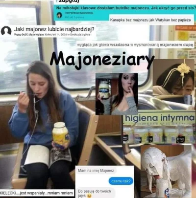 GwaltowneWypaczenieCzasoprzestrzeni - @na100pomyslow1wypali: majoneziarz xDD