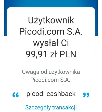 Rayden07 - Informuje, że #picodi to solidny cashback. Większe zamówienie przeszło bez...