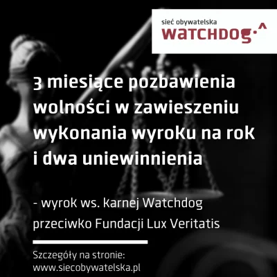 WatchdogPolska - Czasem udaje się skutecznie wyciągnąć konsekwencje wobec podmiotów n...
