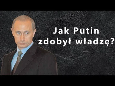 Mr--A-Veed - Jak Władimir Putin został prezydentem?

W tym odcinku Polityki Zagrani...