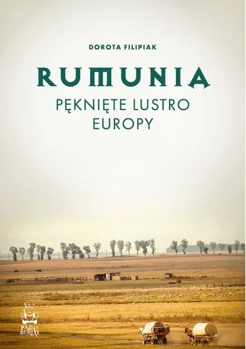 DerMirker - 1094 + 1 = 1095

Tytuł: Rumunia. Pęknięte lustro Europy
Autor: Dorota Fil...