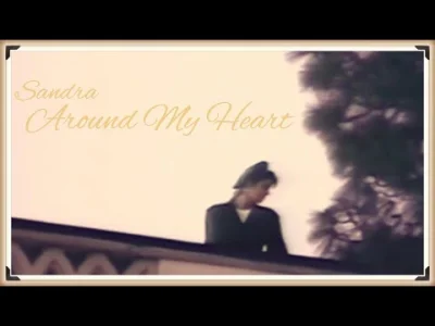 asdfghjkl - Sandra - Around my heart #muzyka #starealejare