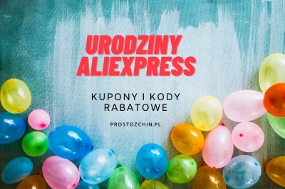 Prostozchin - Kody rabatowe na urodziny AliExpress


Kodów szukaj na stronie prost...
