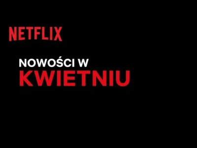 upflixpl - Kwietniowe premiery na Netflix. Wśród nowości polski serial Zachowaj spokó...