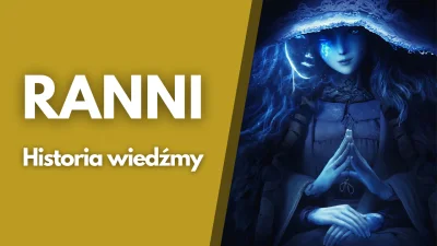 adszym - Odziana w błękit Wiedźma Ranni jest jedną z najbardziej enigmatycznych posta...