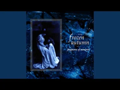 z.....c - 88. The Frozen Autumn - Fragments of Memories. Utwór z albumu Fragments of ...