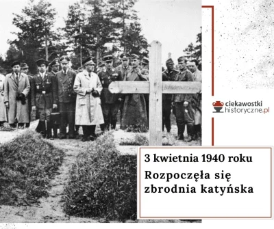 CiekawostkiHistoryczne - Rozpoczęły się masowe egzekucje polskich jeńców przebywający...